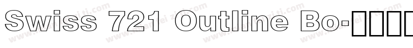 Swiss 721 Outline Bo字体转换